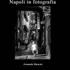 Napoli in fotografia Vol. 4